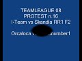 TL08 P. n.16 I-Team vs Skandia RR1 F2 R3 Orcaloca vs Davidnumber1.wmv TL08 P. n.16 I-Team vs Skandia RR1 F2 R3 Orcaloca vs Davidnumber1.wmv