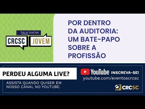 Talk Show CRCSC Jovem "Por Dentro da Auditoria: Um Bate-Papo Sobre a Profissão"