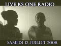 Live Sur Ks One RadioSamedi 12 juillet 2008 A 20h heure France et 14h heure GwadaKero & La Russie , Millk L LIRYCShttp://ksoneradio.skyrock.comhttp://ks1radio.comhttp://worldtv.com/ks_one_radio_tvhttp://ksoneradio.free.frhttp://www.kalottlyrikal.nethttp://fr.youtube.com/ksoneradiohttp://ksoneradio.wideo.fr