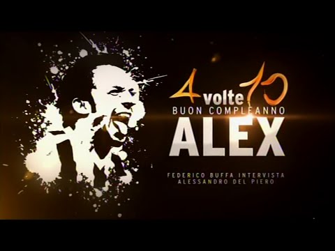 4 volte 10 | Buon compleanno Alex | Federico Buffa intervista Alessandro Del Piero