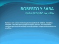 Roberto y Sara - Pasa pronto la vida