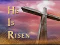 He Is Risen!
