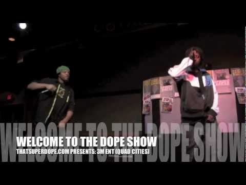  3M ENT (Hip Hop) @ WELCOME TO THE DOPE SHOW 