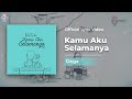 DEGA - KAMU AKU SELAMANYA (Official Video Lyrics)