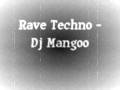 Rave Techno - Dj Mangoo