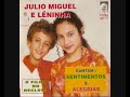 J�lio Miguel e L�ninha - O Filho do Recluso