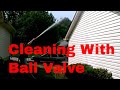 House Wash with a Ball-Valve and down-streamer