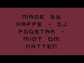 Dj Poostar - Midt Om Natten