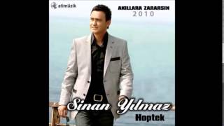 SiNAN YILMAZ (AKILLARA ZARARSIN) Hoptek FULL ALBUM