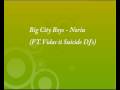 Big City Boys - Noriu (FT Vidas i&Aring;&iexcl; Suicide dj's) video