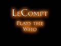 LeCompt Rocks the Whiskey Tango with their Who Set