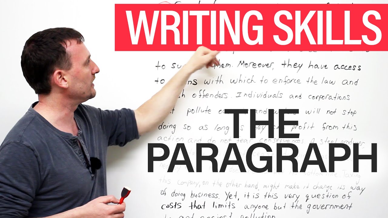 Writing Skills: The Paragraph