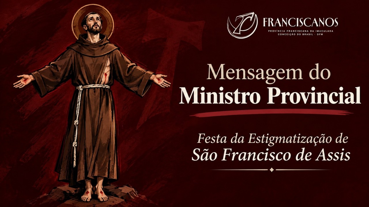 [São Francisco das Chagas – Mensagem do Ministro Provincial Frei Paulo Roberto Pereira]