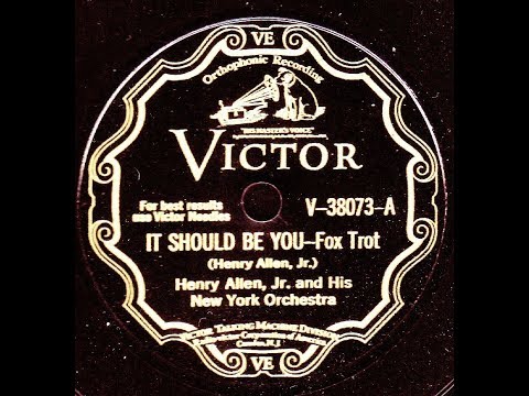 Henry Allen, Jr. & His New York Orchestra – It Should Be You