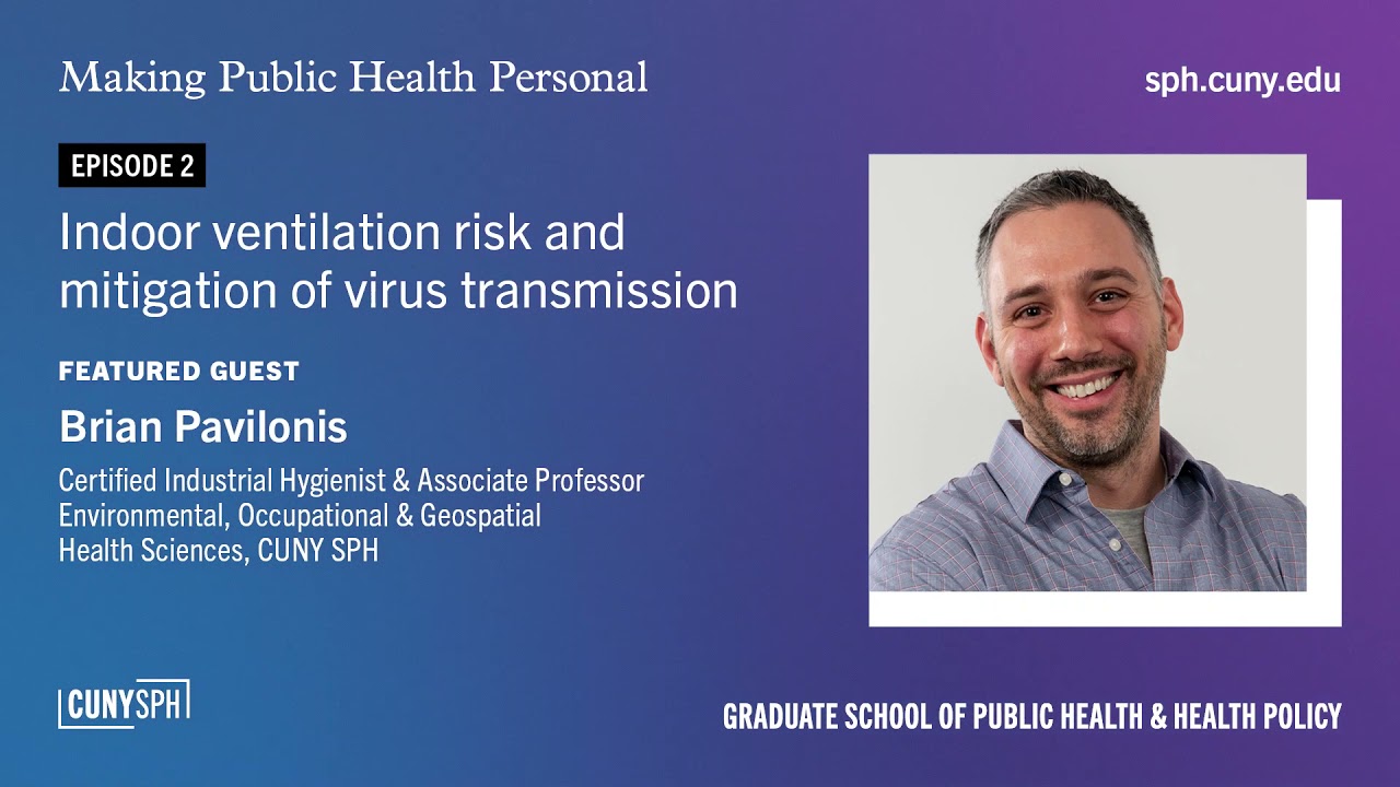 Indoor ventilation risk & mitigation of virus transmission | Making Public Health Personal Ep2