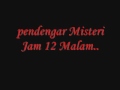lagu Misteri Jam 12 / Ria 89.7FM