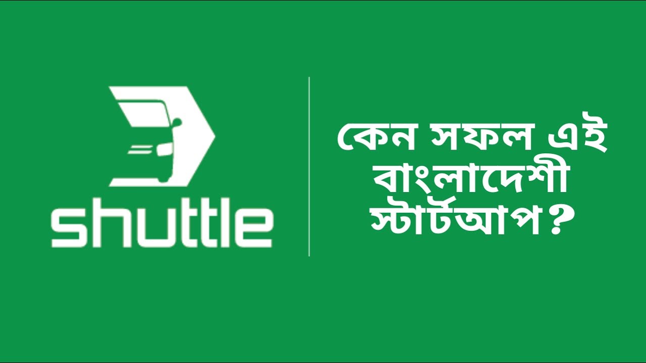 Shuttle | কেন সফল এই বাংলাদেশী স্টার্টআপ | Rise & History of Shuttle | Startup Story | Uddokta Hoi