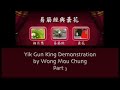 Yik Gun King Demonstration part 3