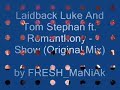 laidback luke and tom stephan ft. romanthony - show (original mix)