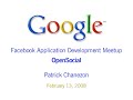opensocial  facebook application development meetup 2/13/08