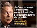 Xavier Raufer : la fuite devant la réalité Xavier Raufer : la fuite devant la réalité