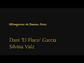 :: Los Milongueros: Dani 'El Flaco' Garcia y Silvina Valz ::