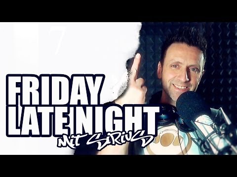 FRIDAY LATE NIGHT mit SiriuS
