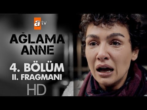 Ağlama Anne 4. Bölüm 2. Fragmanı                                                                                                                                                                                                                          