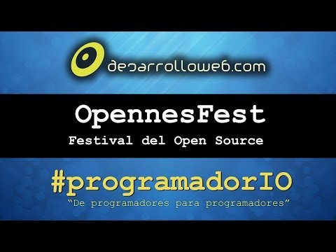OpennesFest, Festival del Open Source #programadorIO