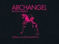 archangel : physical energy : out now