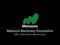 Matsuura 5 Axis Machining