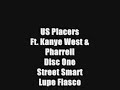 disc one
1. the beginning 
2. us placers crs-feat. kanye west & pharrell 
3. we on-feat. gemini & pooh bear 
4. catch me i'm ballin-feat. evidence 
5. incline 
6. its meeeean 
7. we love you 
8. the project 
9. in a daze 
10. the king 
11. hater 
12. mean & vicious 
13. spray paint & ink pens-feat. ghostface & m. shinoda 
14. want more? 
15. the land of lincoln 
16. knockin' at the door 
17. catch me 
18. he gets the girl 
19. it's over 
disc two
1. up to me-feat. kev samples 
2. we all want the same thing-feat. kevin michael 
3. didn't you know-feat. joe budden & rayne 
4. pop pop 
5. up all day 
6. once 
7. coulda been 
8. bottom top 
9. proper 
10. take you on a ride 
11. fast money 
12. ya killin' em 
13. glory 
14. life of a hustla 
15. the map 
16. u dead 
17. he got a gun 
18. west side chicago 
19. censorship 
20. had enough? 
21. bring it back