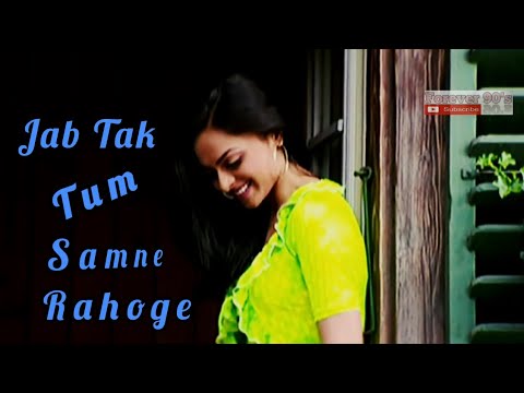 Jab tak tum samne rahoge - Kumar Sanu || Anuradha Paudwal