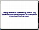 Forex trading results cause controversy