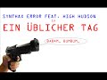 Ein �blicher Tag - Synthax Error feat. High Hudson
