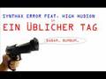 Ein üblicher Tag - Synthax Error feat. High Hudson