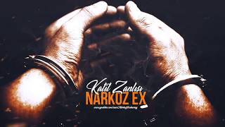Narkoz Ex - Katil Zanlısı ( Official Music - HD Video / 2018 )