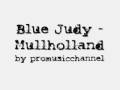 Blue Judy - Mulholland