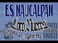 Loco Nueces - Es Naucalpan