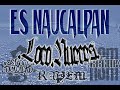 Loco Nueces - Es Naucalpan