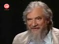 Claudio Naranjo en La Belleza de Pensar (Parte 5)