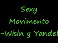 Sexy Movimiento - Wisin y Yandel -Lyrics