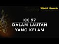 KK 97 Dalam Lautan Yang Kelam