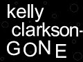 kelly clarkson - gone