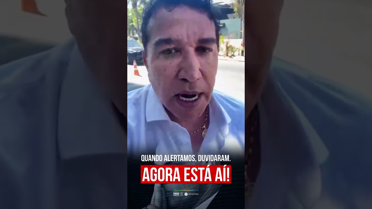 QUANDO ALERTAMOS, DUVIDARAM. AGORA ESTÁ AÍ!