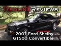 2007 Ford Shelby GT500 Convertible Walkaround, Exhaust, Review, Test Drive