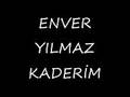 ENVER YILMAZ KADER�M