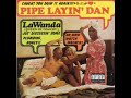 LaWanda Page - Pipe Layin\ LaWanda Page - Pipe Layin\