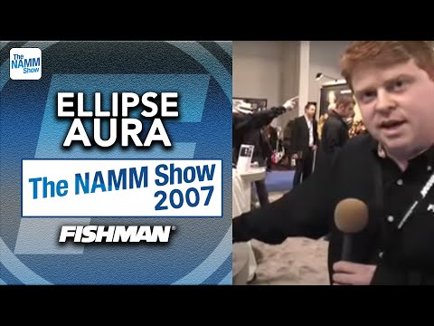 Fishman Ellipse Aura at Winter NAMM 2007
