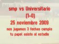 san martin vs. Universitario 25 de noviembre 2009